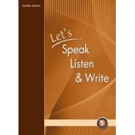 LET'S SPEAK, LISTEN & WRITE 5 STUDENT'S LET'S SPEAK, LISTEN & WRITE 5 STUDENT'S